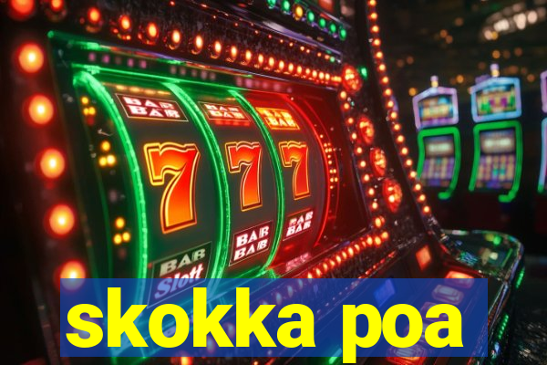 skokka poa